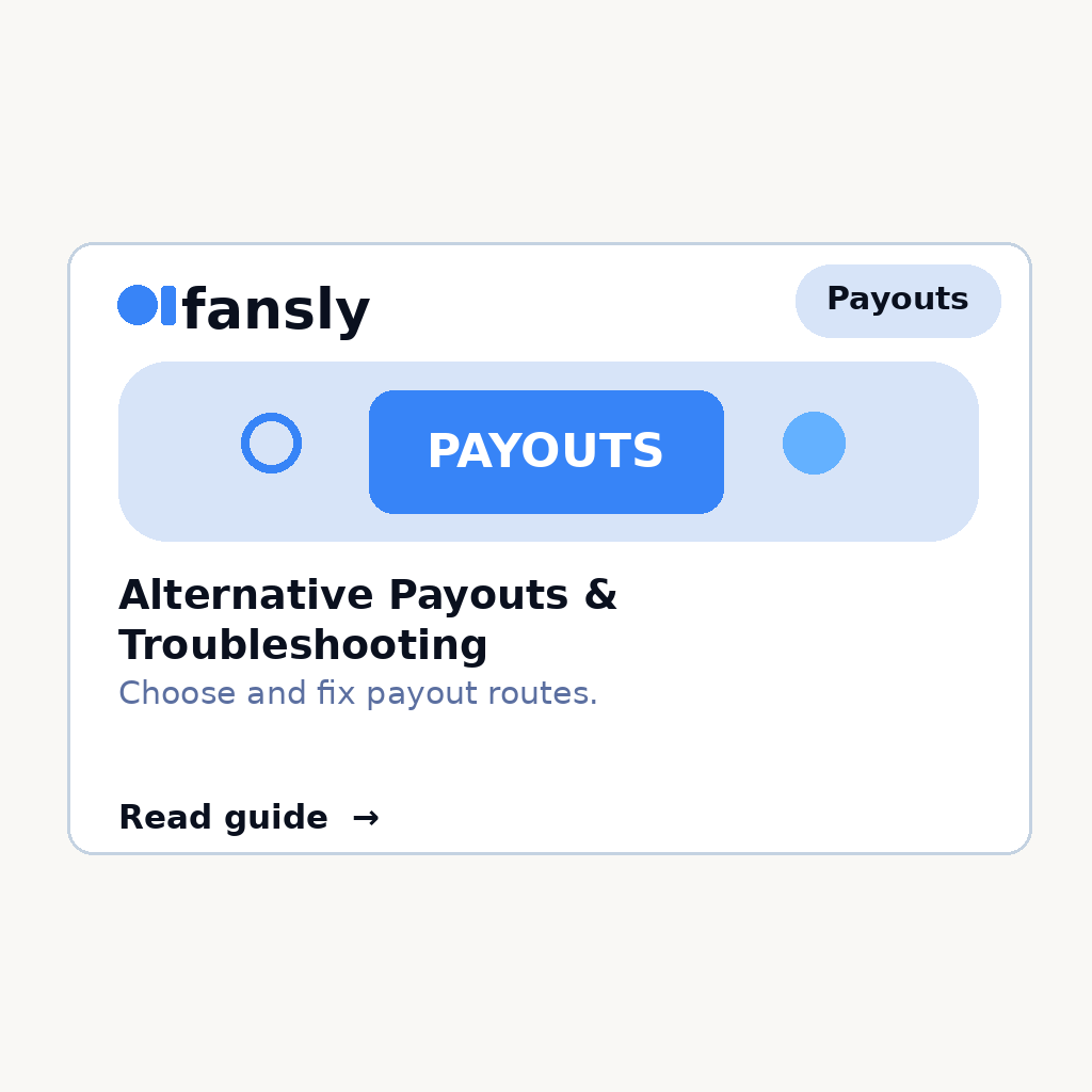 Fansly Alternative Payout Methods & Troubleshooting Guide