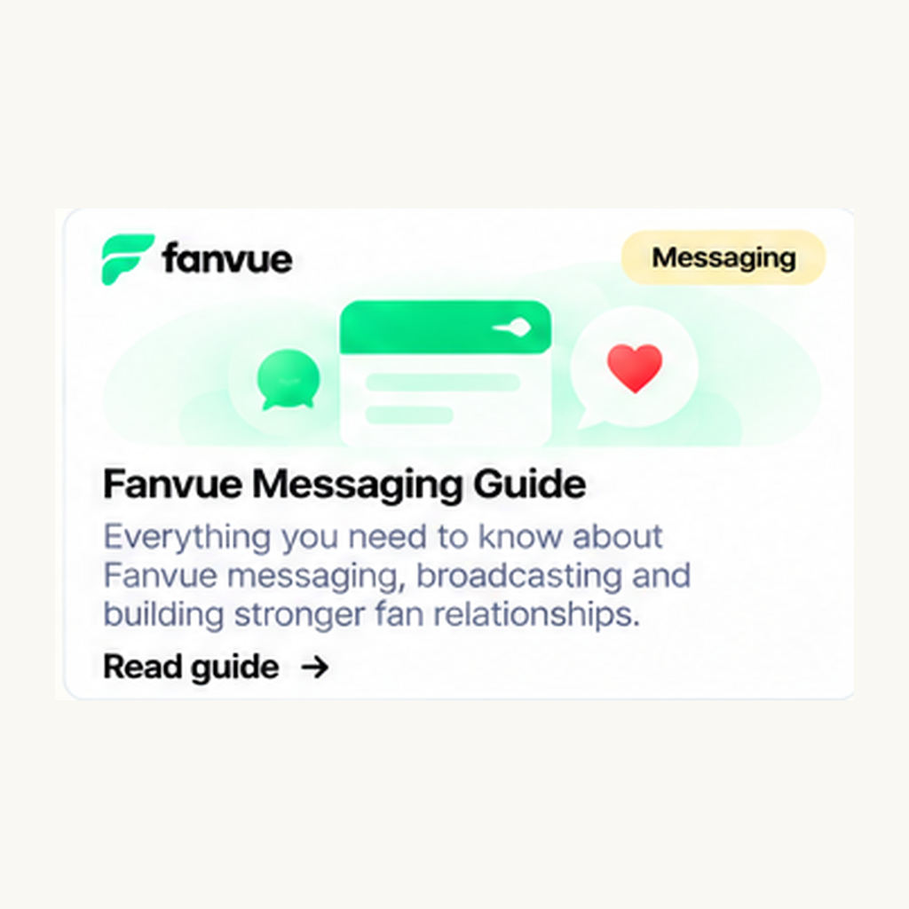 Fanvue Messaging Guide